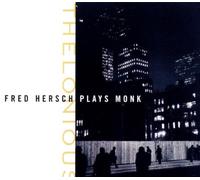 Thelonious: Fred Hersch Plays Monk