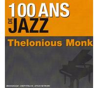 Thelonious Monk - 100 Ans de Jazz