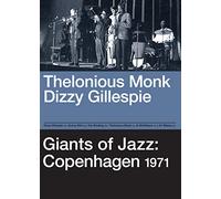 Thelonious Monk/Dizzy Gillespie - Giants of Jazz: Copenhagen 1971 [DVD]