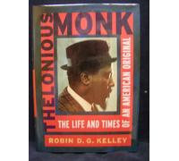 Thelonious Monk: The Life and Times of an American Original
