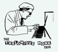 Thelonious Monk Trio - The Thelonious Monk Trio (Digi) [CD]