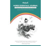 Thelwell Horse Essentials Journal: Keep Track of Basic Needs for You and Your Horse (Best Horse Riding Books for Teens and Adult Beginners)