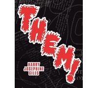 Them!: 'A bold and inimitable tour de force' - Guardian