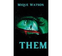 Them: An Extreme Horror Novella