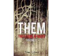 THEM: They Come at Night, Volume 2