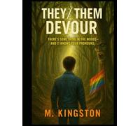 Them/They Devour: There's Something In The Woods - And It Knows Your Pronouns
