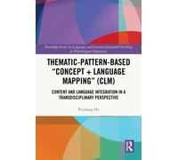 Thematic-Pattern-Based “Concept + Language Mapping” (CLM) : Content and Language Integration in a Transdisciplinary Perspective