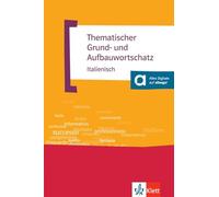 Thematischer Grund- und Aufbauwortschatz Italienisch