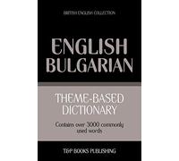 Theme-based dictionary British English-Bulgarian - 3000 words: 28 (British English Collection)