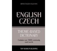 Theme-based dictionary British English-Czech - 3000 words: 40 (British English Collection)