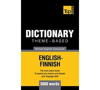 Theme-based dictionary British English-Finnish - 5000 words: 57 (British English Collection)