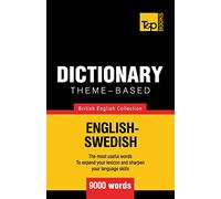Theme-based dictionary British English-Swedish - 9000 words: 155 (British English Collection)