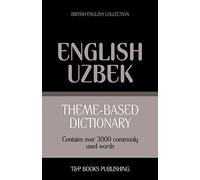 Theme-based dictionary British English-Uzbek - 3000 words: 171 (British English Collection)