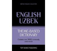 Theme-based dictionary British English-Uzbek - 9000 words
