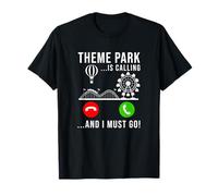 Theme Park Is Calling - And I Must Go - Funny Roller Coaster T-Shirt