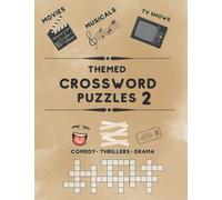 Themed Crossword Puzzles: Classic movies, TV shows, musicals and comedies. Perfect for baby boomers! (Themed Crossword Puzzles (2 book series))