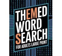 Themed Word Search For Adults Large Print: 2024 Word search puzzles book for adults, seniors, and teens with 100 interesting Themes | 2000 new words | ... Word finds | Large Print | Eye-friendly