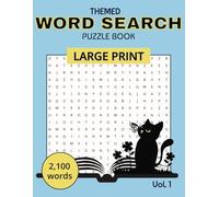 Themed Word Search Puzzle Book (Vol 1): 100 Puzzles | 2,100 Words | Large Print