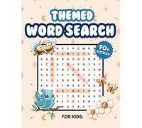 Themed Word Search Puzzles for Kids: 90+ Fun Word Searches | Brain-Boosting Puzzles on Animals, Space, Sports, Nature & More!