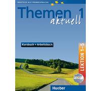 Themen 1 Aktuell Lektion 1-5 Kursbuch + Arbeitsbuch, (inkl. CD-ROM)