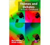 Themes and Debates in Early Childhood (Early Childhood Studies Series)