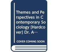 Themes and Perspectives in Contemporary Sociology