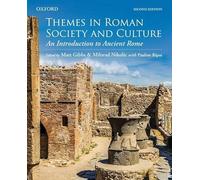 Themes in Roman Society and Culture: An Introduction to Ancient Rome
