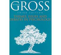 Themes, Issues, and Debates in Psychology, Third Edition