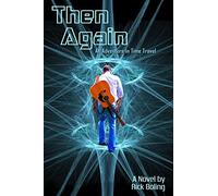 Then Again: An Adventure in Time Travel