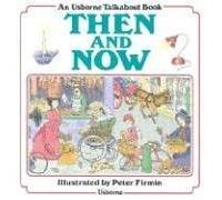 Then and Now (Talkabout books)