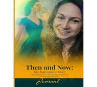 Then and Now: The Redemptive Story A Devotional Journey Through Ruth & Ephesians Journal