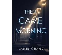 Then Came Morning