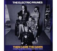 The Electric Prunes - Then Came The Dawn Complete Recordings 1966-1969 (6CD Box Set)