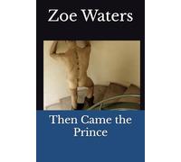 Then Came the Prince