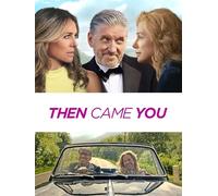 Then Came You