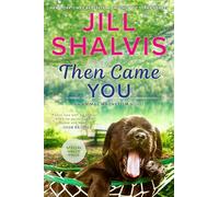 Then Came You (Animal Magnetism Novel)