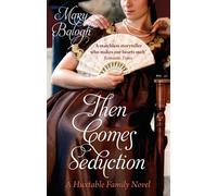 Then Comes Seduction: Number 2 in series (Huxtables)
