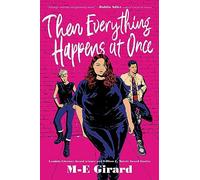 Then Everything Happens at Once