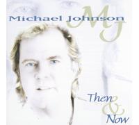 Then & Now by Michael Johnson (1997-08-26)