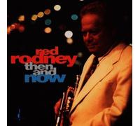 Then & Now by RED RODNEY (1992-09-05)