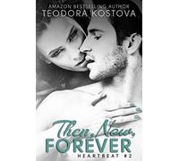 Then, Now, Forever: 2 (Heartbeat)