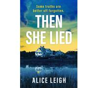 Then She Lied : A twisty amnesia thriller set in Long Island