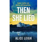 Then She Lied: A twisty amnesia thriller set in Long Island