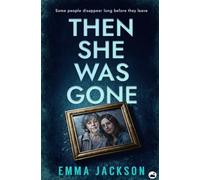 Then She Was Gone