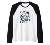 Then Sings My Soul : Christian Raglan Baseball Tee