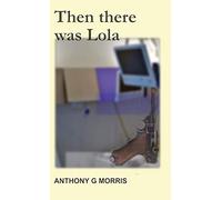 Then There Was Lola: 2 (Provenance)