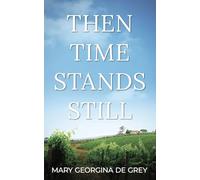 Then Time Stands Still