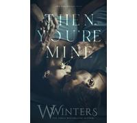 Then You're Mine: 3 (Shame on You)