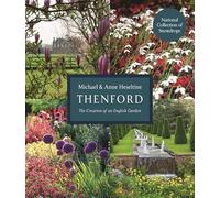 Thenford: The Creation of an English Garden