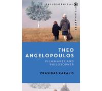 Theo Angelopoulos : Filmmaker and Philosopher